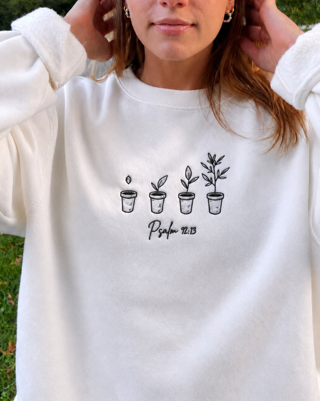 Psalm 92:13 Planted in the House of the Lord Embroidered Sweatshirt