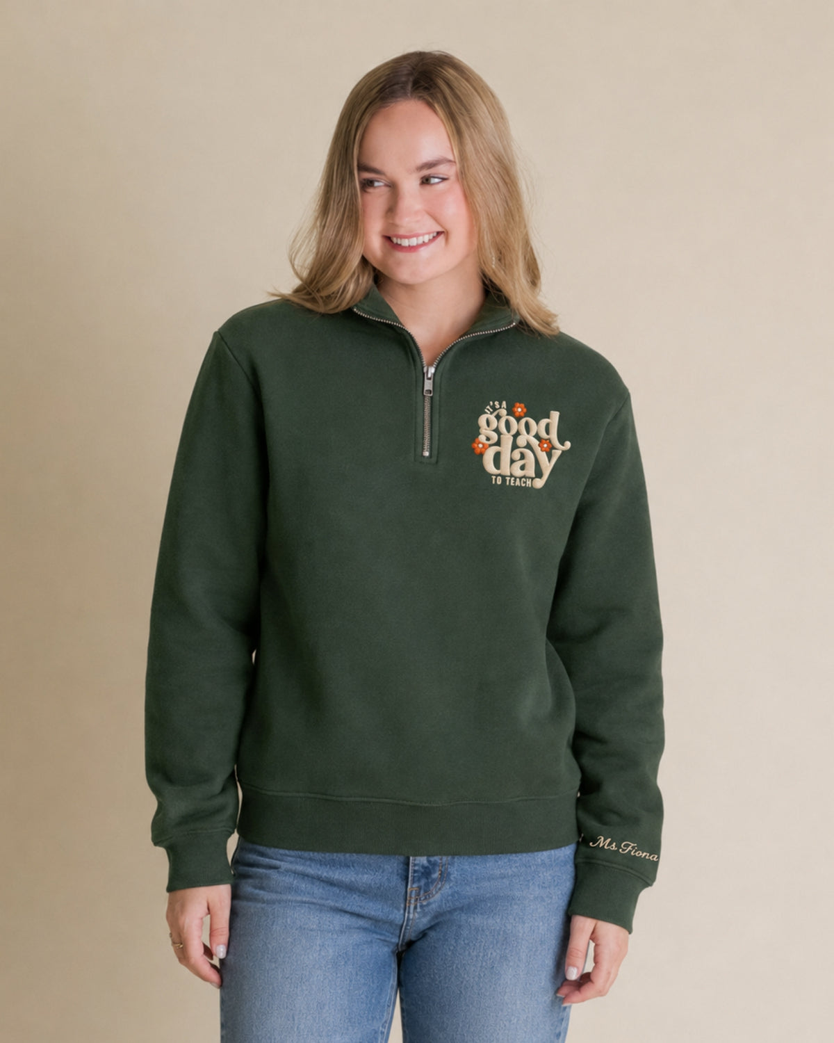 It's A Good Day To Teach Quarter Zip Sweatshirt