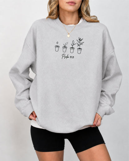 Psalm 92:13 Planted in the House of the Lord Embroidered Sweatshirt
