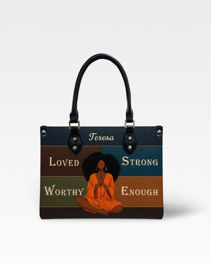 Personalized Loved Strong Worthy Enough Leather Handbag