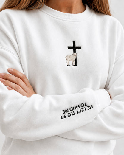 He Left The 99 To Find Me Embroidered Sweatshirt