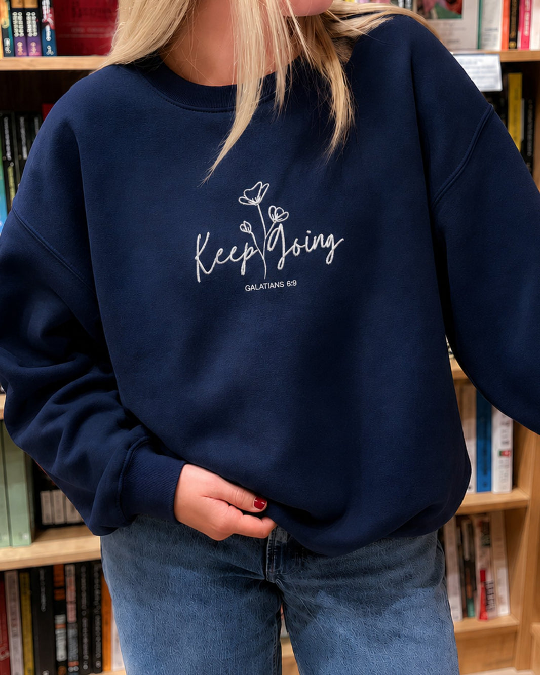 Keep Going Galatians 6:9 Embroidered Sweatshirt