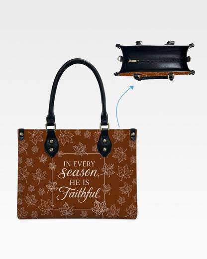 In Every Season He Is Faithful Leather Handbag
