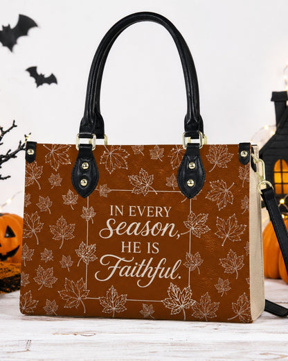 In Every Season He Is Faithful Leather Handbag