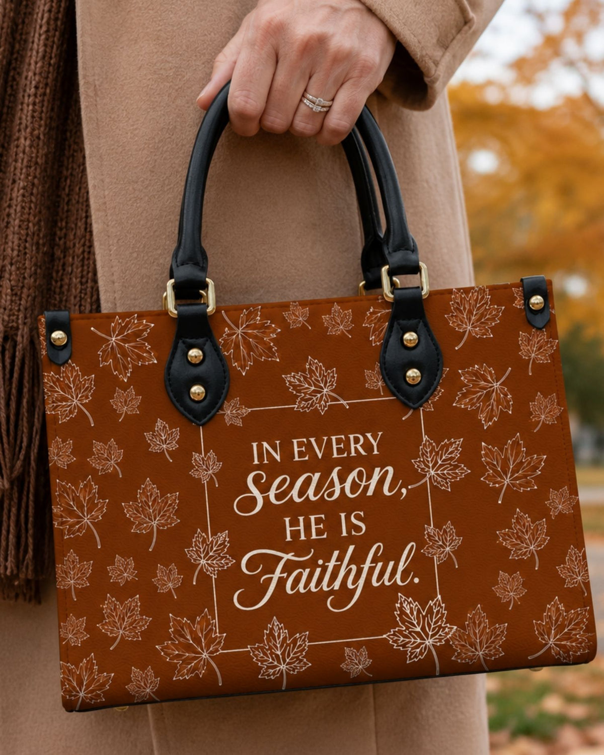 In Every Season He Is Faithful Leather Handbag