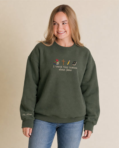 I Teach Tiny Humans About Jesus Embroidered Sweatshirt
