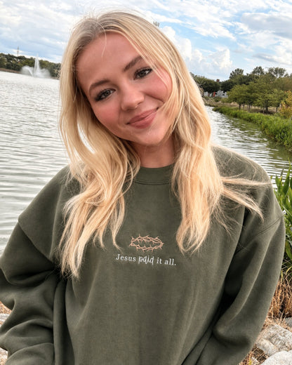 Jesus Paid It All Embroidered Sweatshirt
