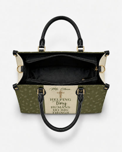Helping Tiny Humans Do Big Things Leather Handbag