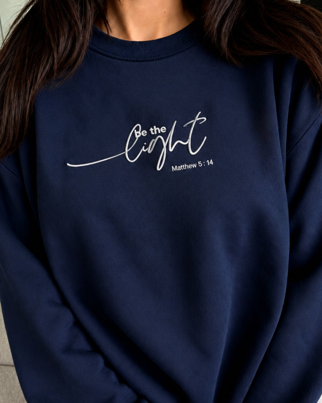 Be The Light Matthew 5:14 Embroidered Sweatshirt