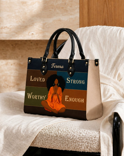 Personalized Loved Strong Worthy Enough Leather Handbag