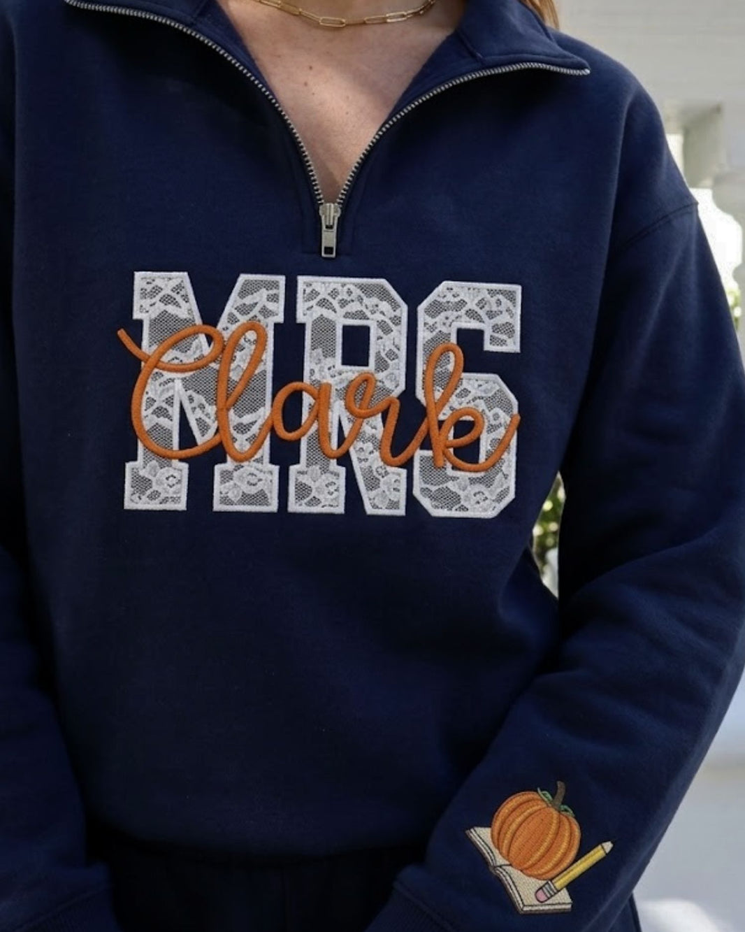 Personalized Teacher Name Lace Applique Quarter Zip Sweatshirt