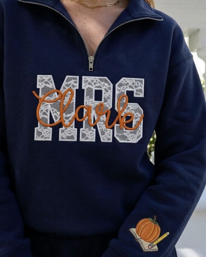 Personalized Teacher Name Lace Applique Quarter Zip Sweatshirt