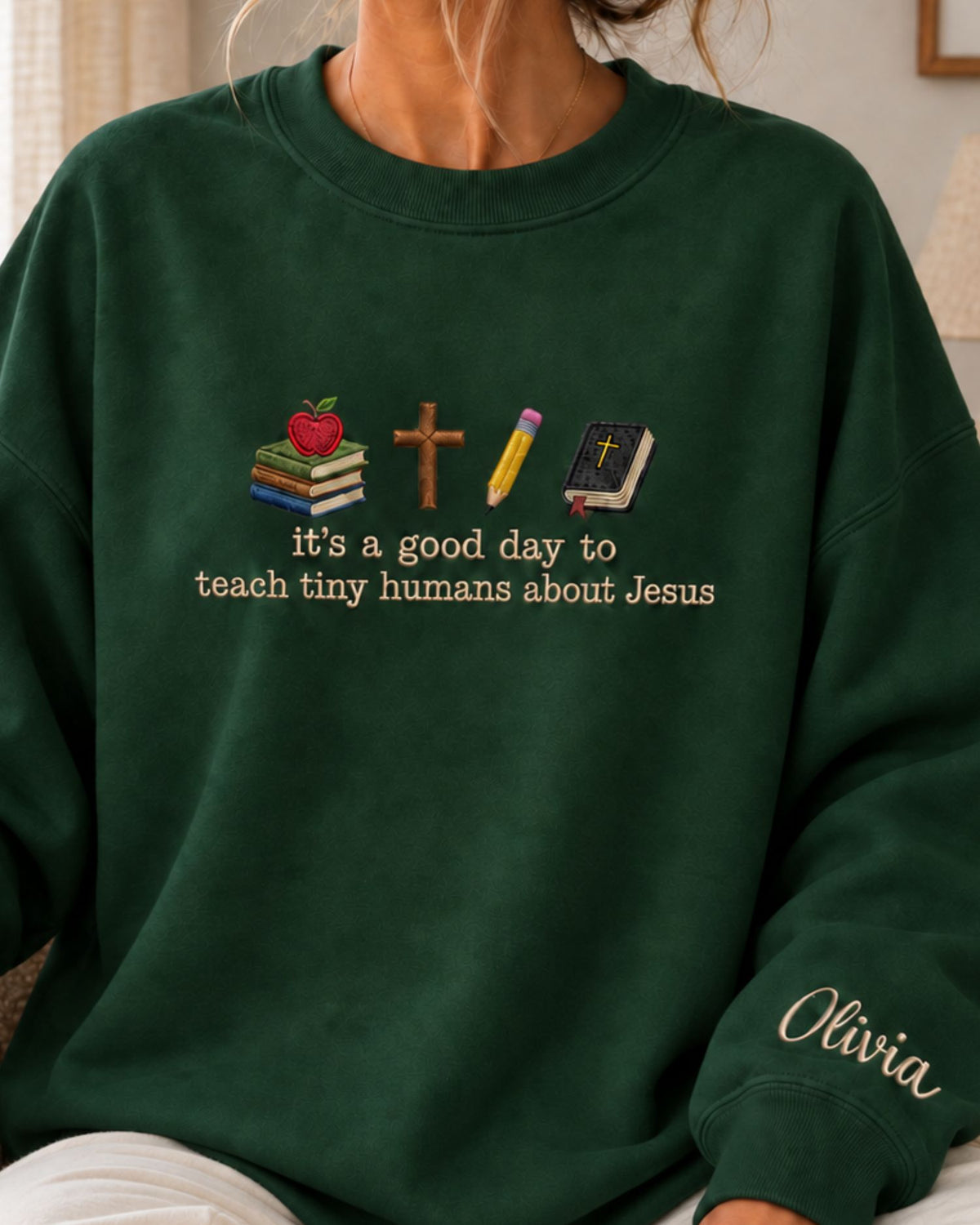 Good Day to Teach Tiny Humans About Jesus Embroidered Sweatshirt — mockup 5