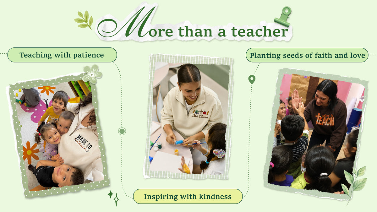 More than a Teacher — teaching with patience, inspiring with kindness, and planting seeds of faith and love